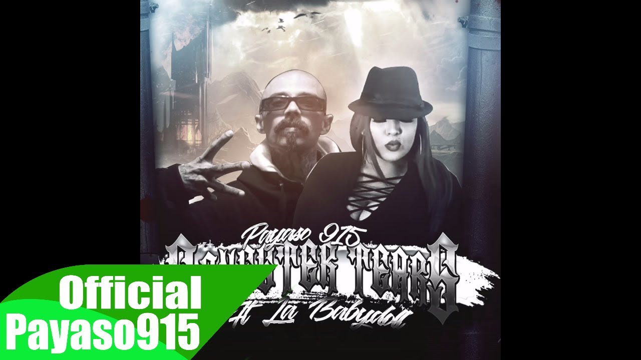 Payaso915 ft Babydoll - Gangster Tears