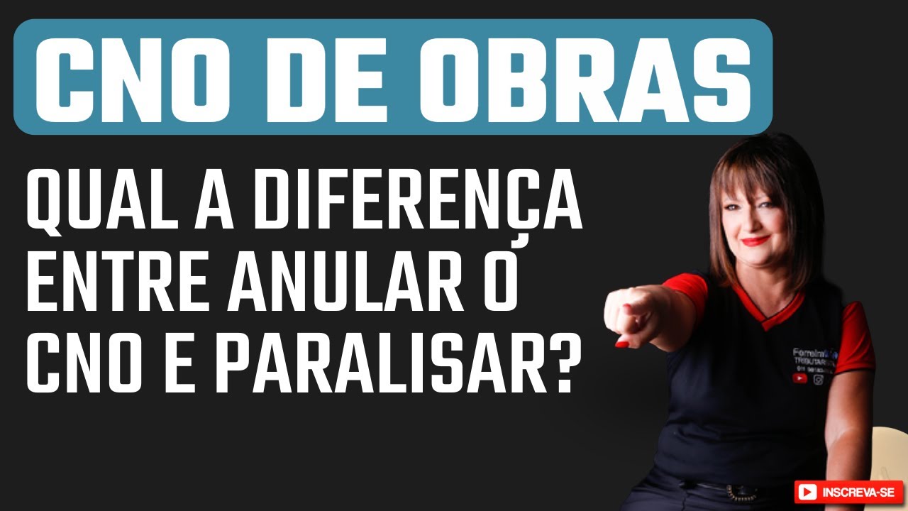 Anular ou Paralisar o CNO? Entenda a Diferen&ccedil;a e Evite Erros com a Receita Federal!