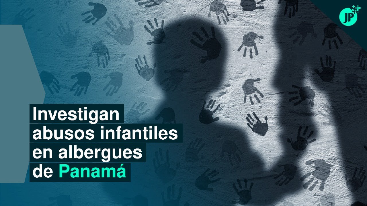 Investigan abusos infantiles en albergues de Panam&aacute;