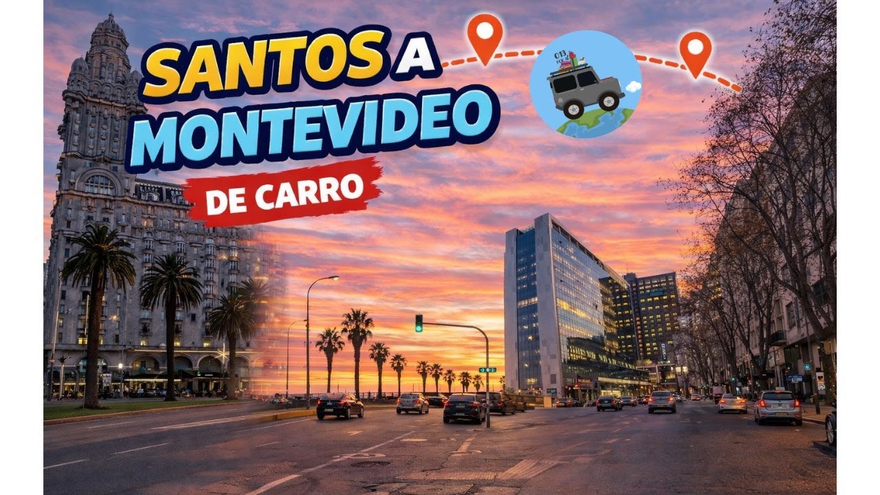 De Santos até Montevideo no Uruguai, de carro! Episódio 4