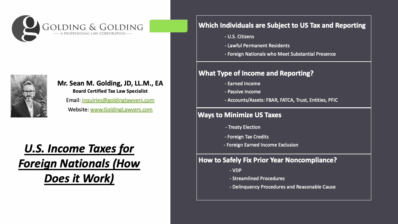 U.S. Income Taxes for Foreign Nationals - How Does it Work (Golding & Golding, Board-Certified)