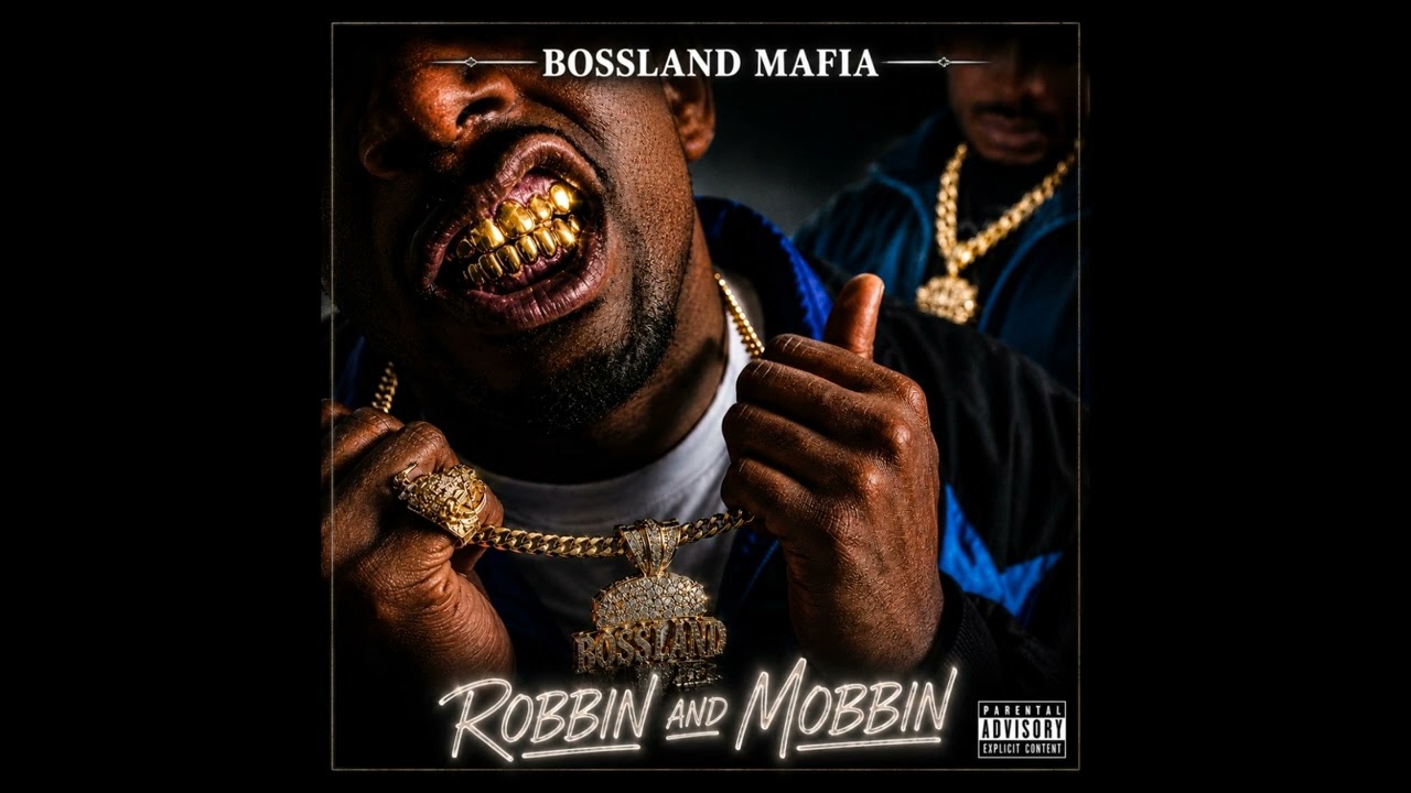 BOSS LAND MAFIA - Robbin And Mobbin'