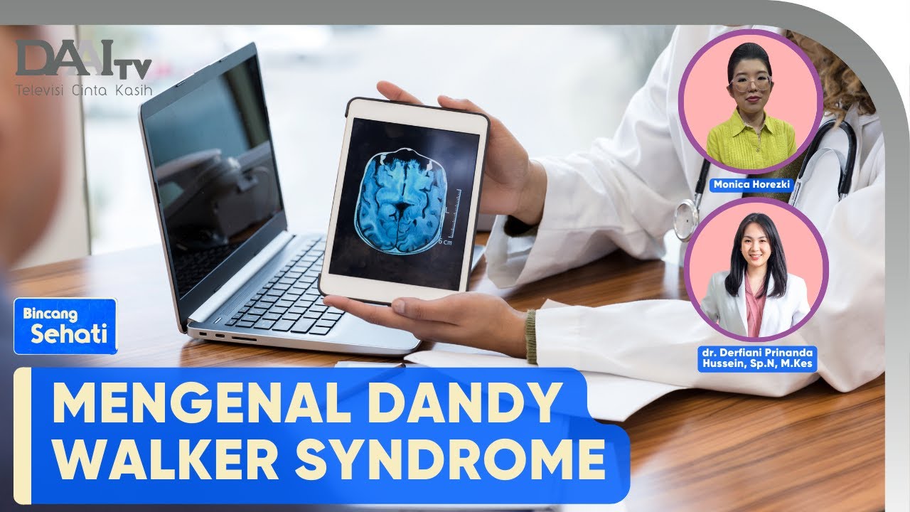 Dandy Walker Syndrome | Bincang Sehati