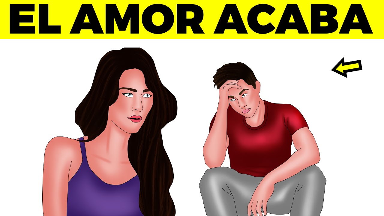 EL AMOR ACABA: 7 Razones por las que una persona enamorada deja a su pareja