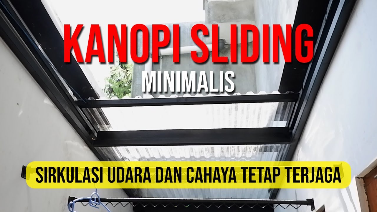 INOVASI TERBARU!! Kanopi Geser/Kanopi Sliding Bisa Buka Tutup Sesuai Keinginan