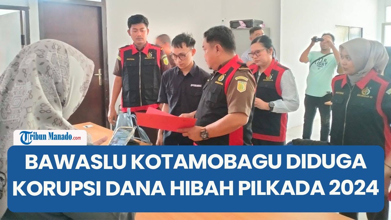 Kasus Dugaan Korupsi Dana Hibah Pilkada 2024 Rp7,6 Miliar, Kejari Geledah Kantor Bawaslu Kotamobagu