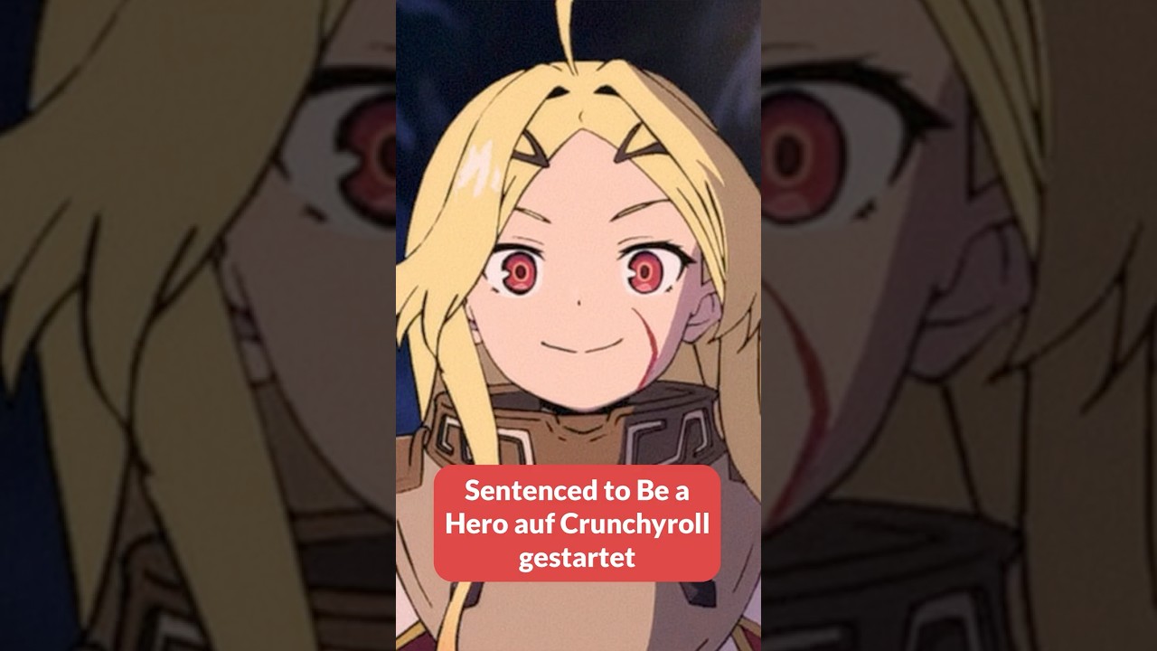 Sentenced to Be a Hero startet mit deutscher Synchro auf 