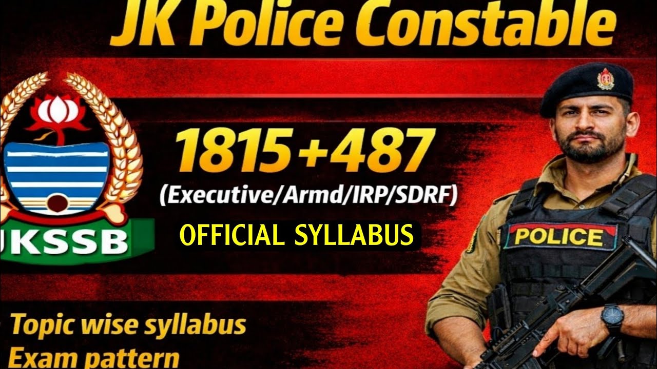 JK Police Constable Syllabus 2026 | Official Syllabus | Exam Pattern & Topic Wise : Executive Posts