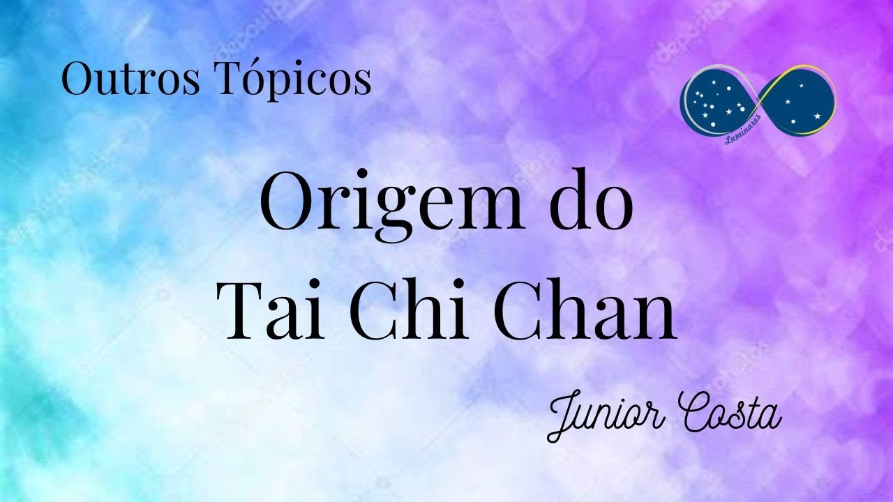 Origem do Tai Chi Chuan