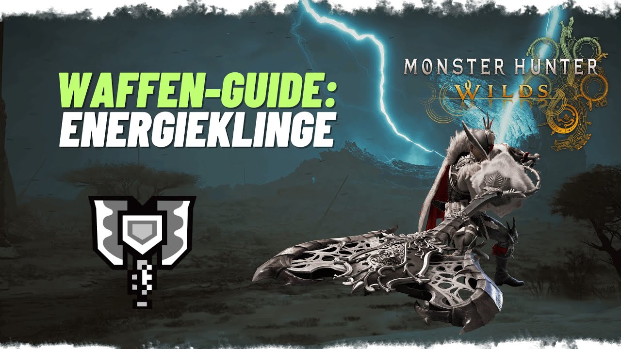 Waffen-Guide: Energieklinge (CB) | Monster Hunter Wilds