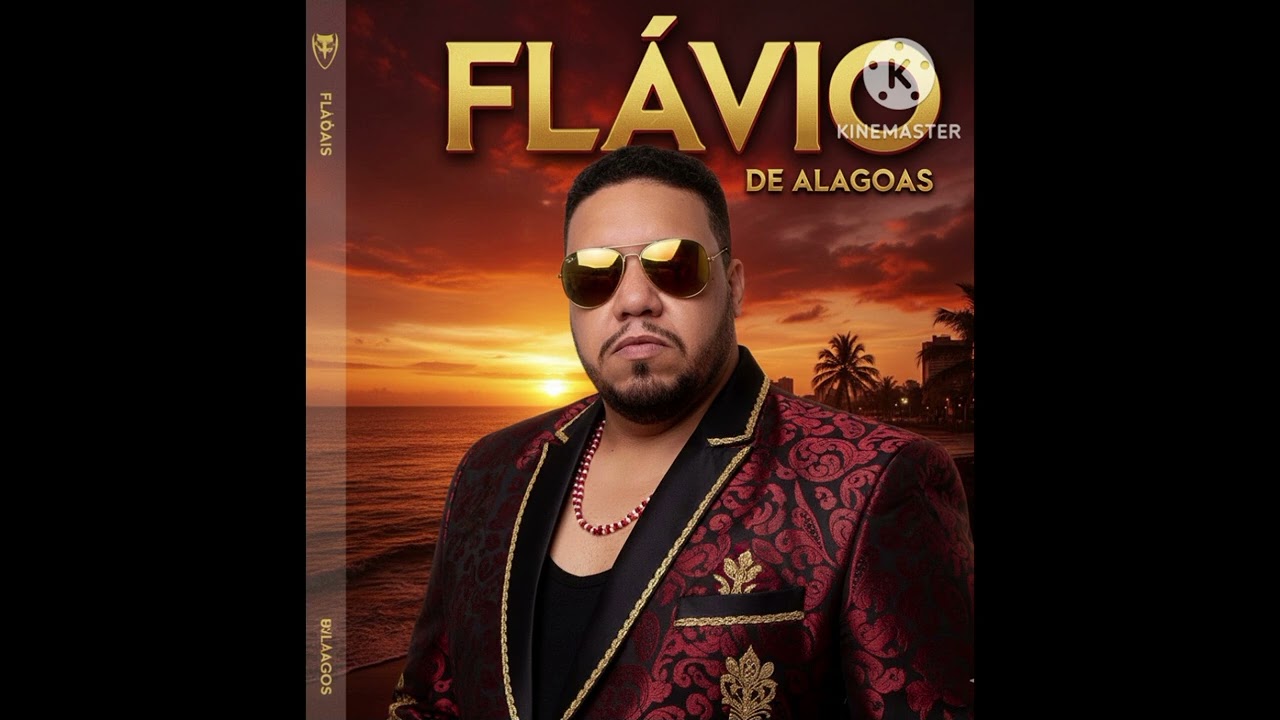 FLÁVIO DE ALAGOAS MÚSICA NOVA INÉDITA REVELAÇÃO DO BREGA 2026