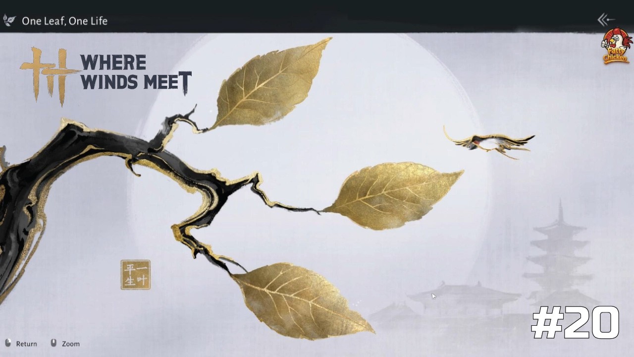 Where Winds Meet - Yến Vân Thập Lục Thanh #20 :One leaves , One Life 2