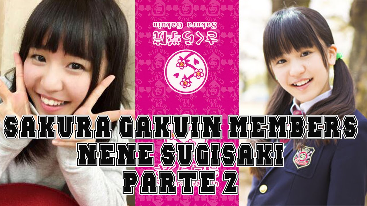 Sakura Gakuin Members | Especial Nene Sugisaki Pt 2 Funny & Kawaii Moments