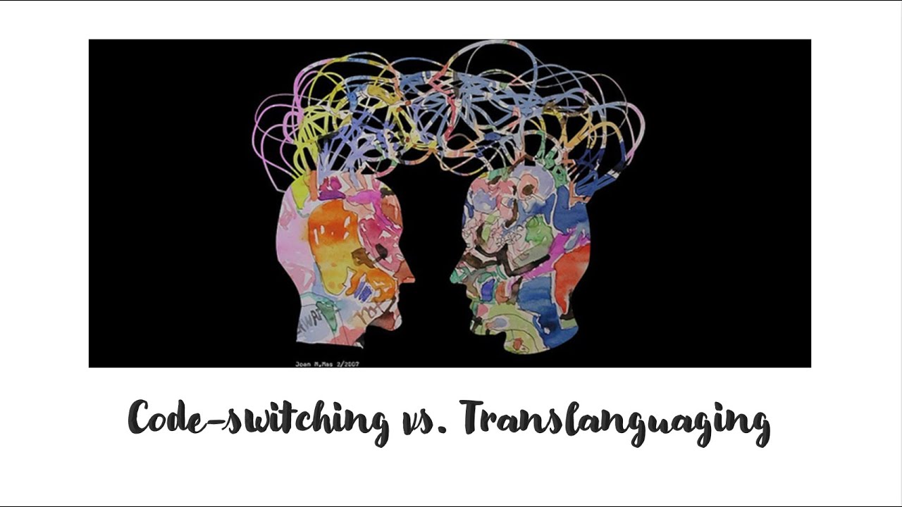 Code-switching vs. Translanguaging: Difference and Ideological Implications.