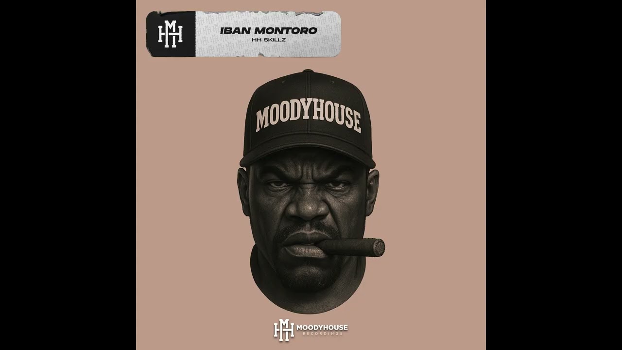 Iban Montoro - HH Skillz (MoodyHouse)