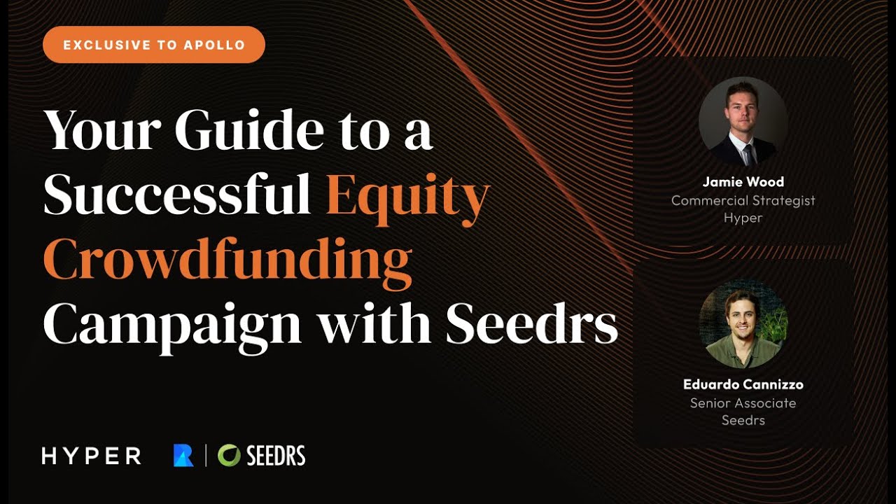 Your Guide to a Successful Equity Crowdfunding Campaign with Seedrs