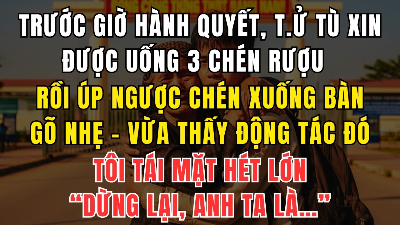 Tử Tù Xin Uống 3 Ly Trước Giờ Hành Quyết – Nhưng Ly Thứ 3 Khiến Cả Trại Giam Chấn Động