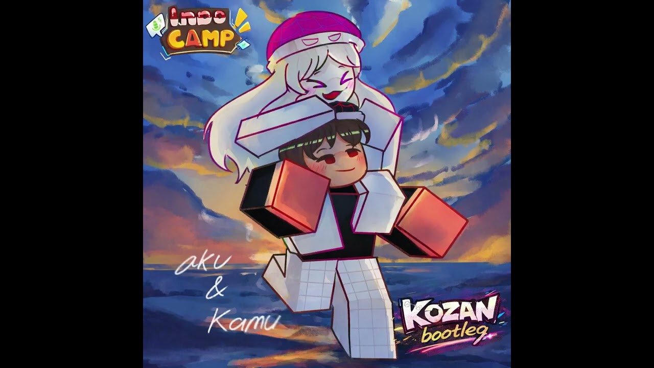 Aku dan Kamu - From 'Indo Camp' Anara ft. Chaeroel (Kozan Midnight Bootleg)