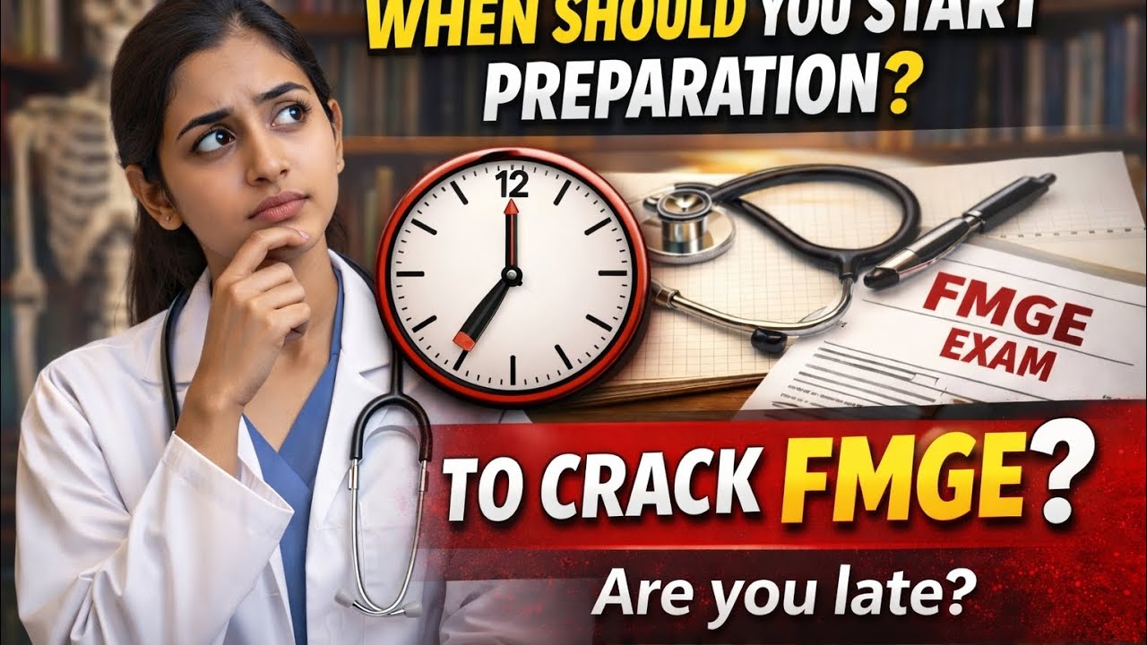 Are You Late for FMGE? | Right Time to Start Preparation (Honest Truth).   #prepartionfmge2026