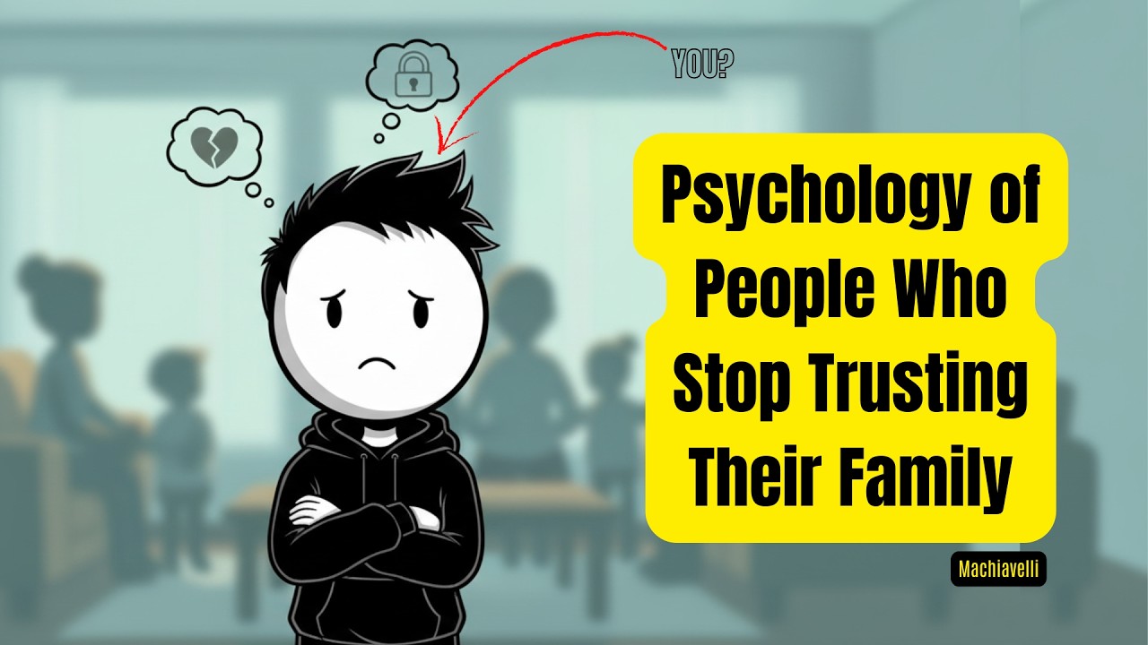 The Psychology of People Who Stop Trusting Their Family — Machiavelli