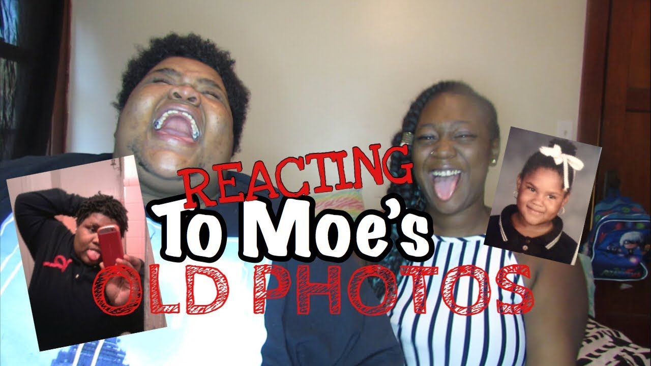 REACTING TO MOE OLD PHOTOS (SUPER FUNNY)