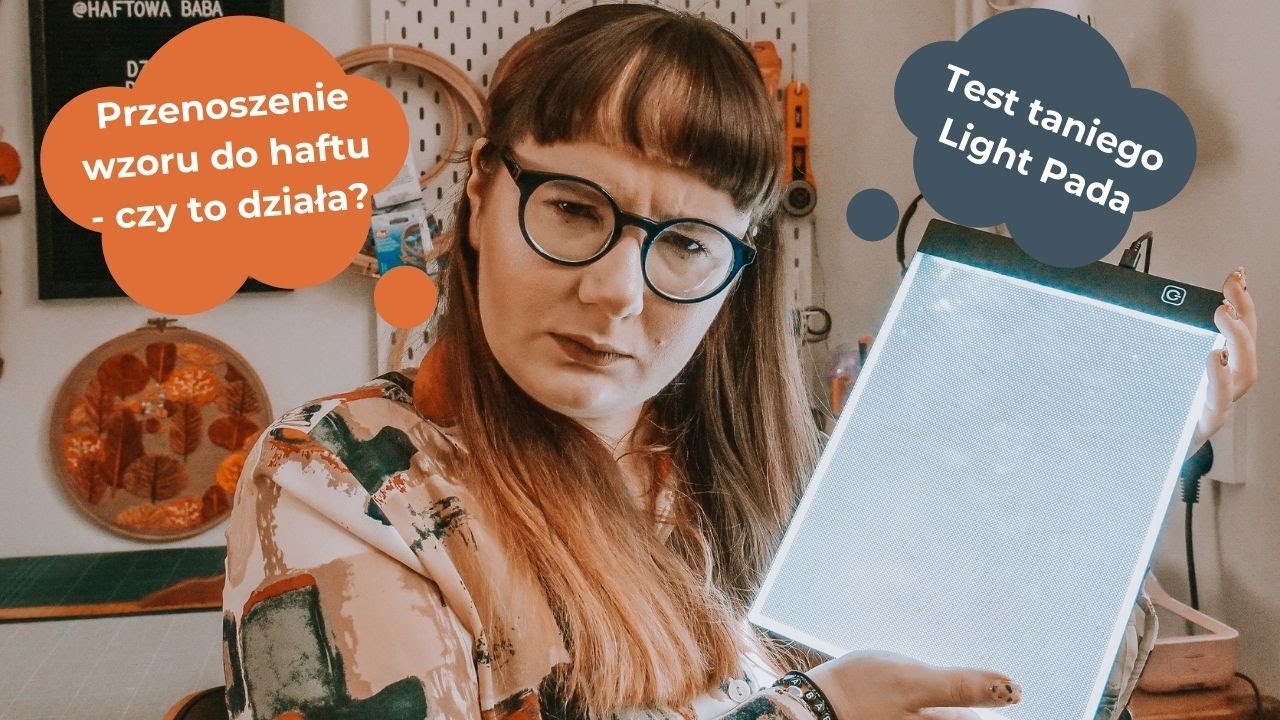 Przenoszenie wzoru do haftu | Testujemy taniego Light Pad | HAFTOWA BABA | haft dla początkujących