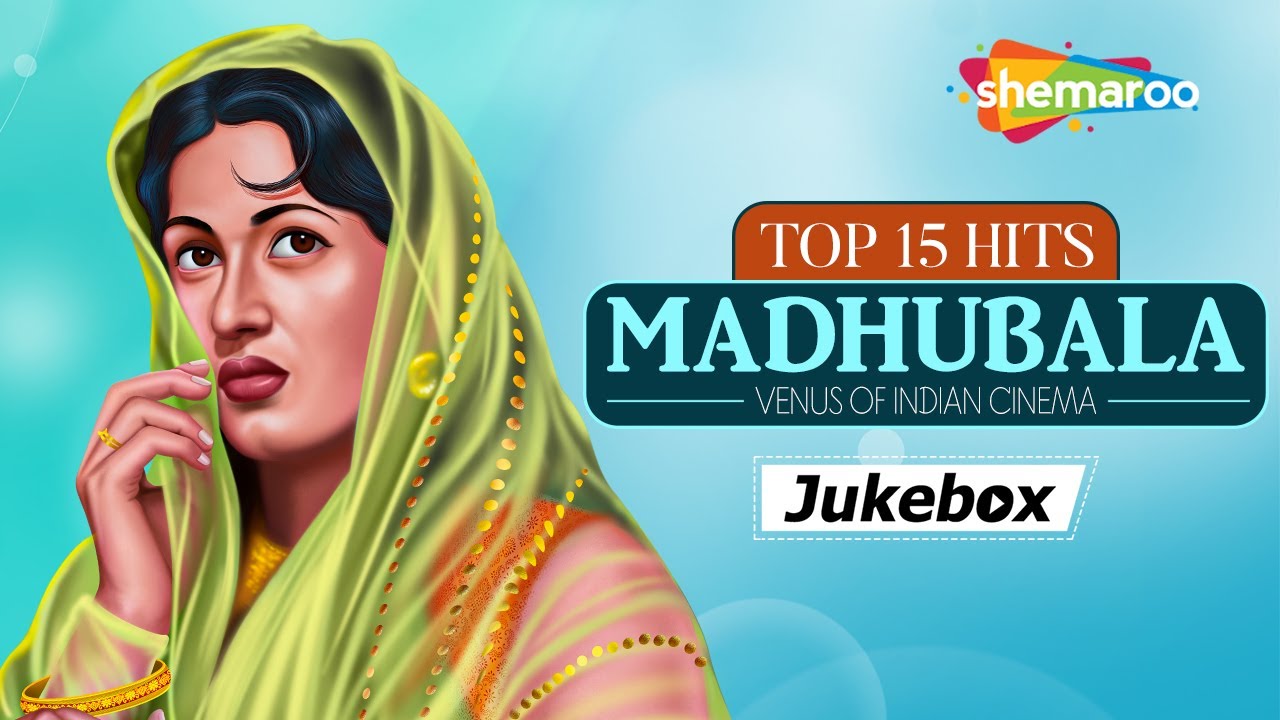 Venus Of Indian Cinema | Madhubala Top 15 Hits | मधुबाला के सदाबहार हिन्दी गीत | Best Of Madhubala