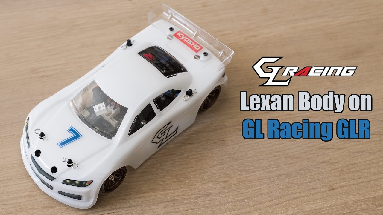 GL Racing GLR 1:28 RWD: What's Needed to Run a Lexan Body