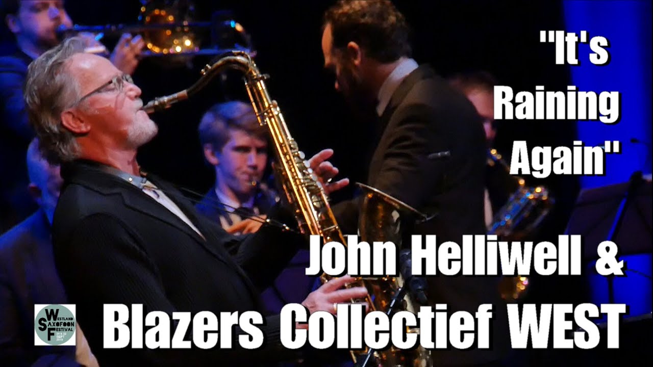 Blazers Collectief WEST ft John Helliwell - It's Raining Again
