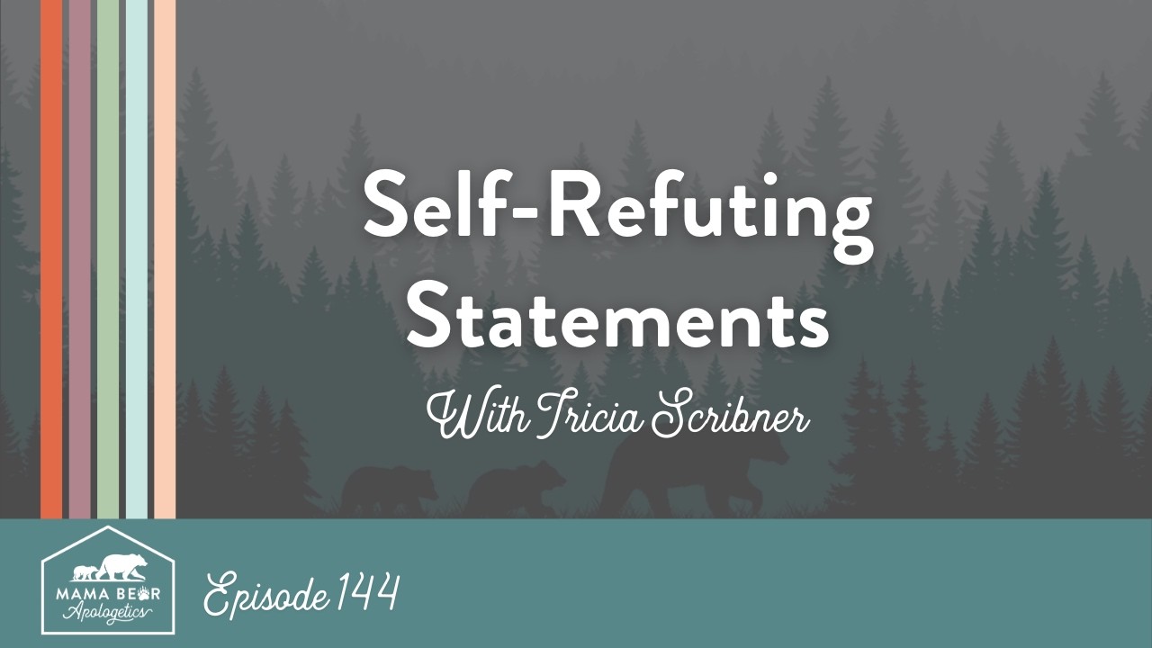 Episode 144. Self-Refuting Statements with Tricia Scribner