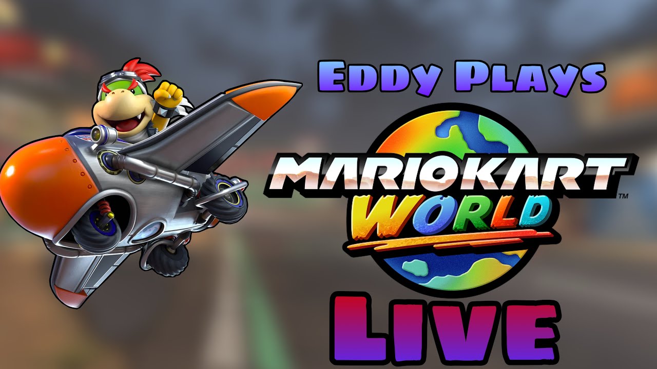 Eddy Plays Mario Kart World Live | Failing to Tackle Knockout Tour