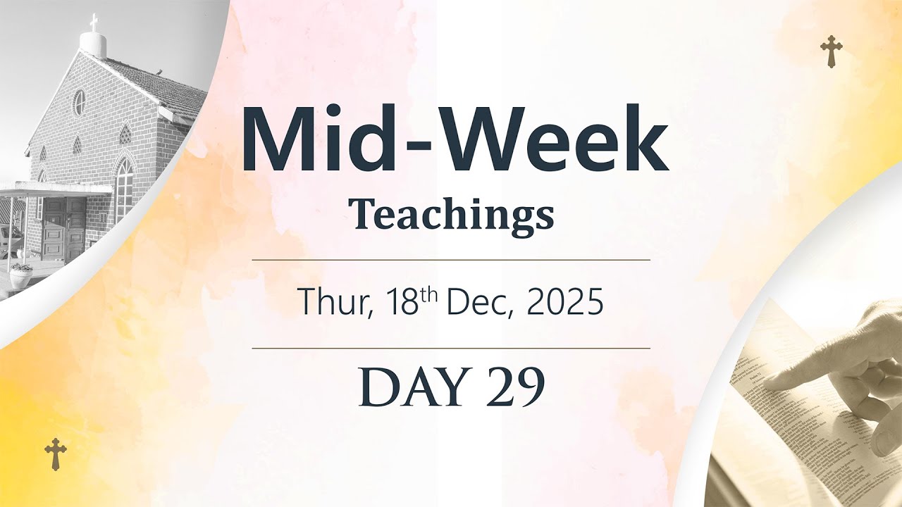 Day 29 - Mid-Week Teachings