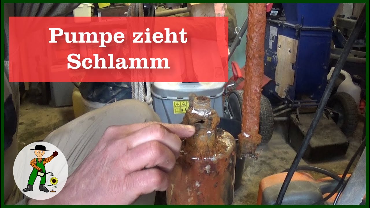 Pumpe im Brunnen zieht Schlamm