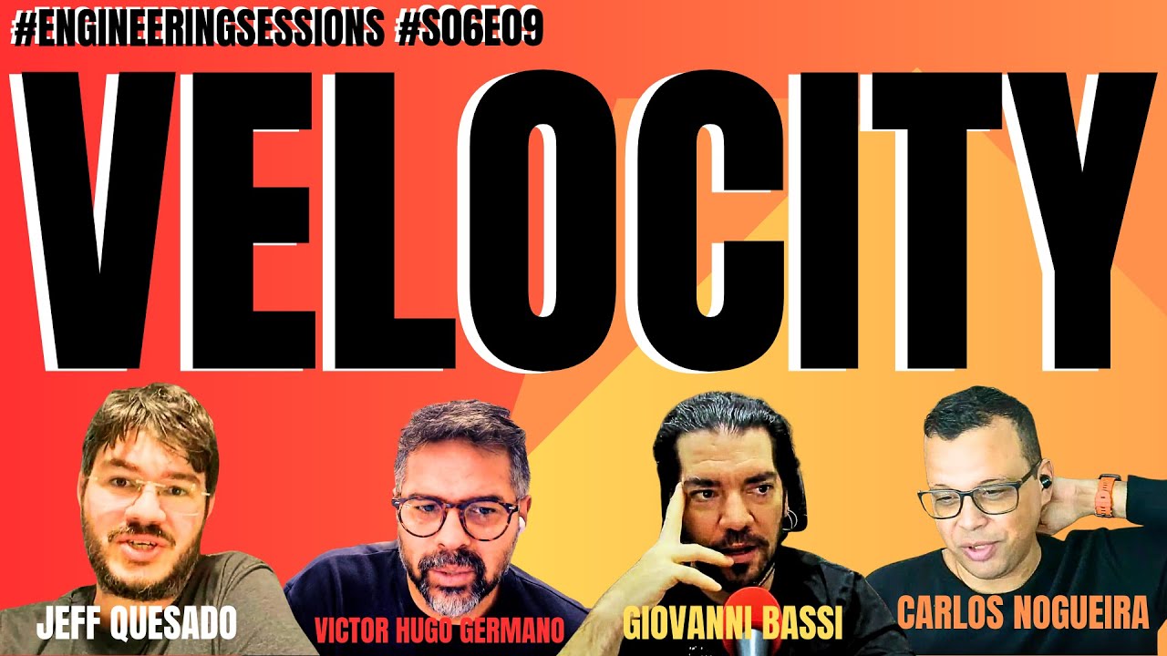 [PT-BR] Velocity vs Agility #engineeringsessions #s06e09