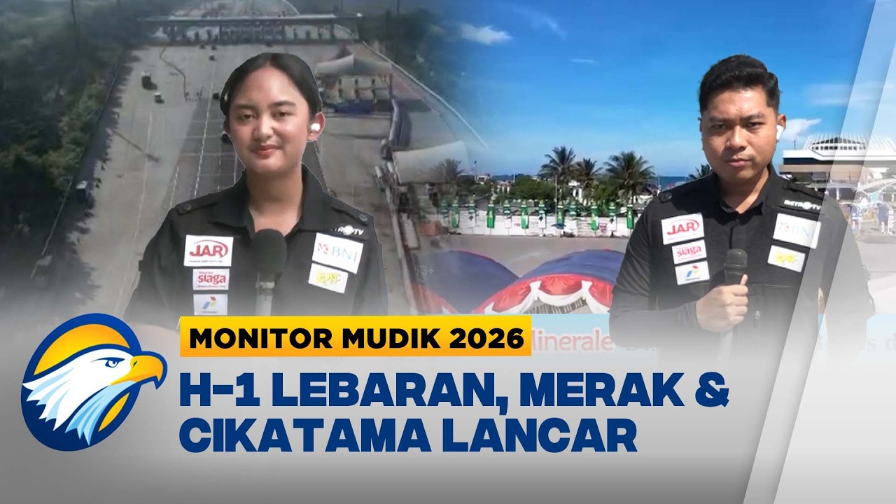 Arus Mudik Terkini! Merak & Cikatama Terpantau Lengang H-1 Lebaran 2026 - [Monitor Mudik 2026]