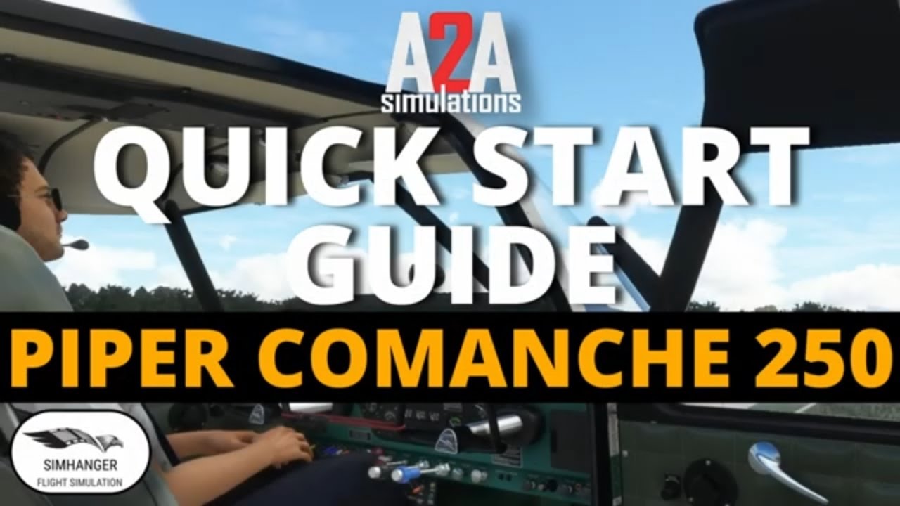 A2A Comanche 250 | Краткое руководство | MSFS