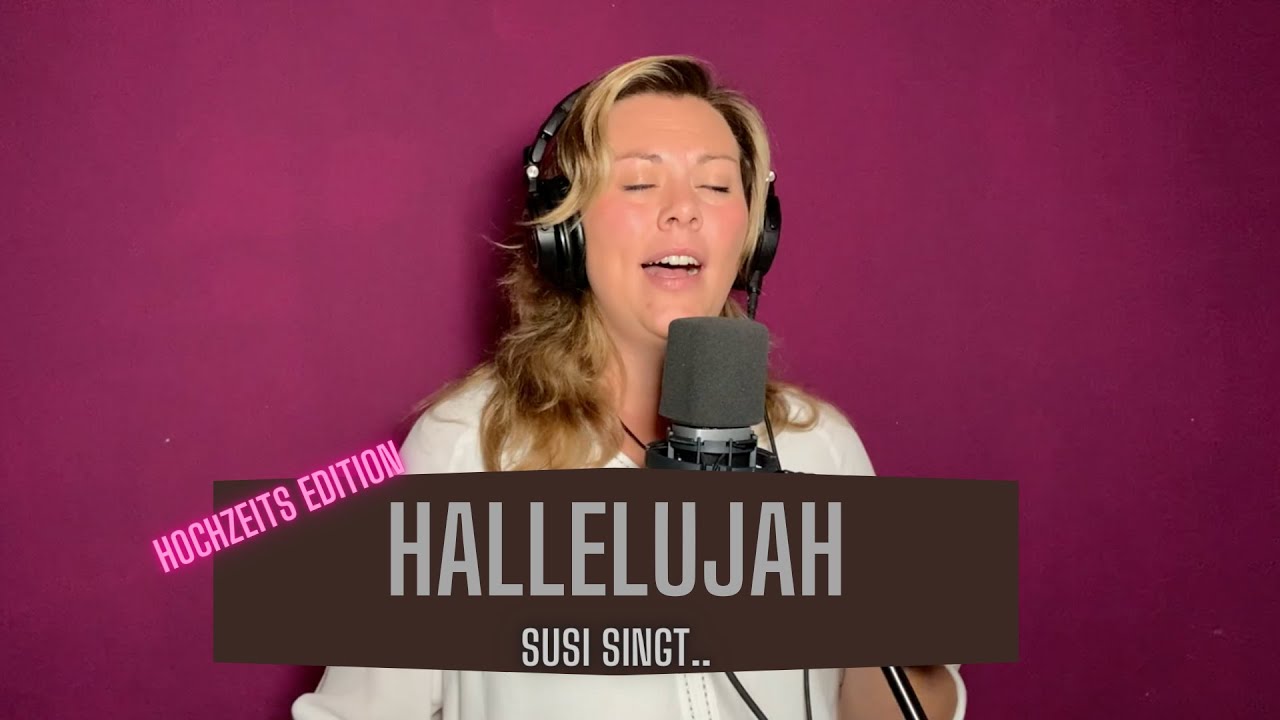 Hallelujah (Hochzeitsversion) - Susi singt..