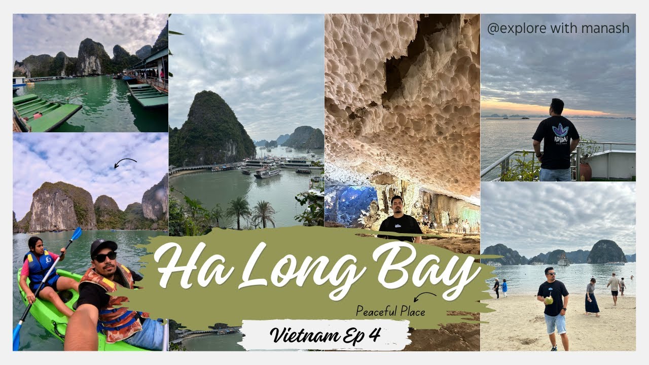 Ha Long Bay Tour  | Kayaking | Cruise Ride | Caves | Vietnam Ep4 | Explore with Manash