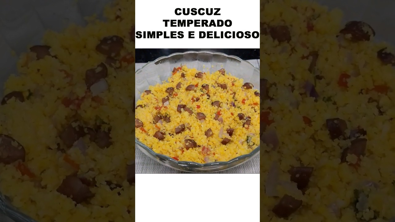 CUSCUZ TEMPERADO SIMPLES E DELICIOSO #shorts