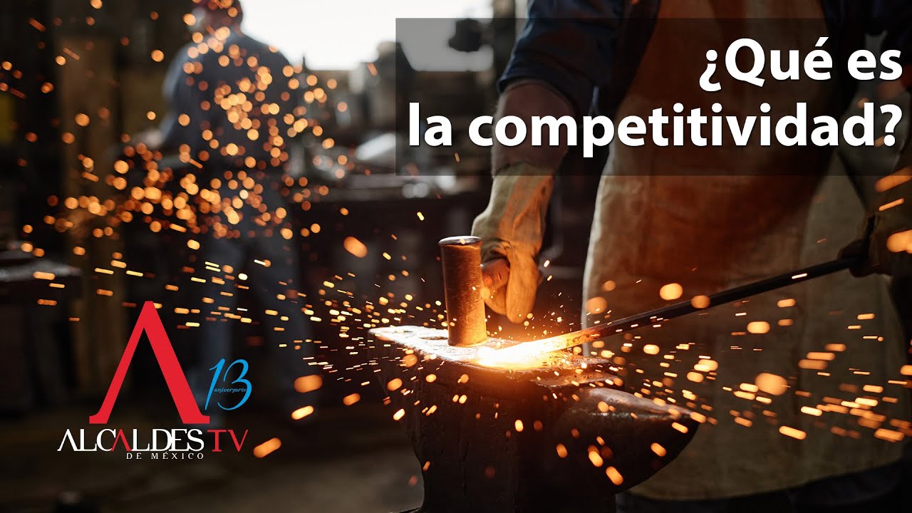 ¿Qué es la competitividad?