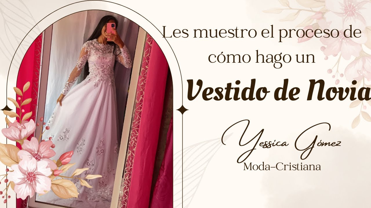 Proceso o Tutorial, haciendo un vestido de novia