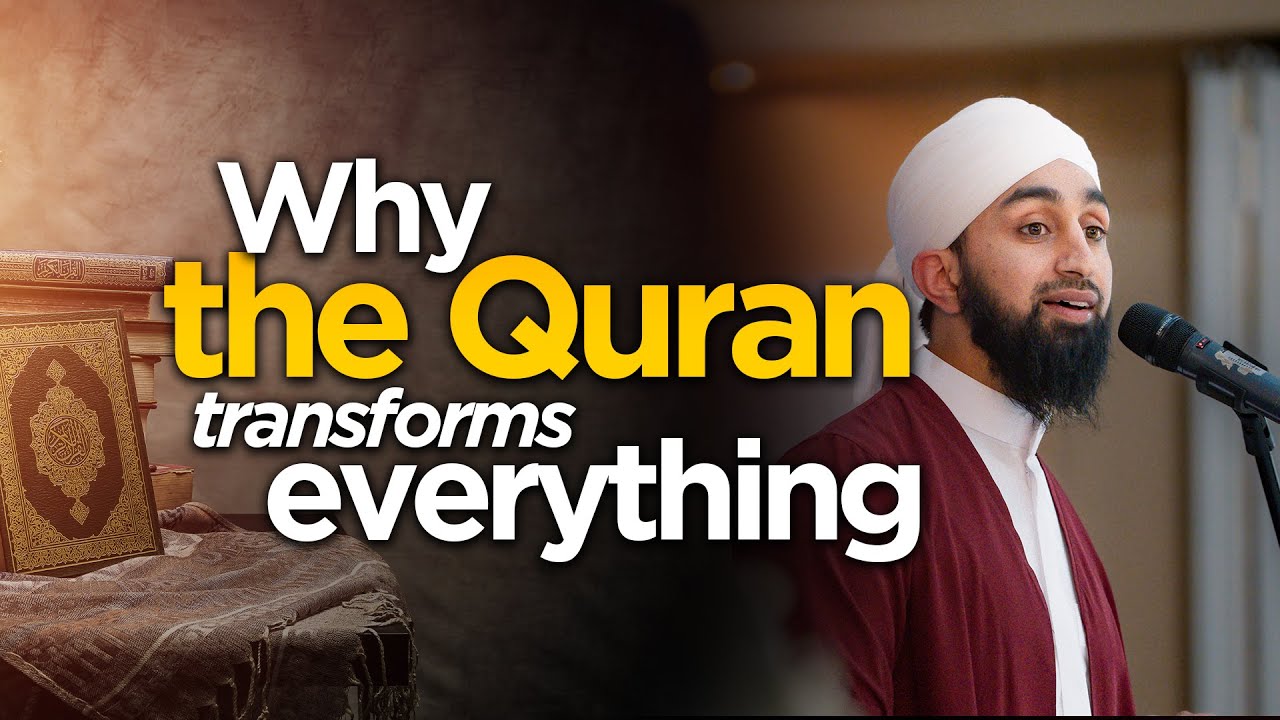 Why the Qur’an Transforms Everything | Mufti Abdul Wahab Waheed