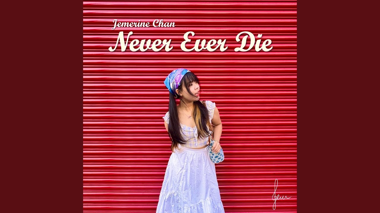 Never Ever Die