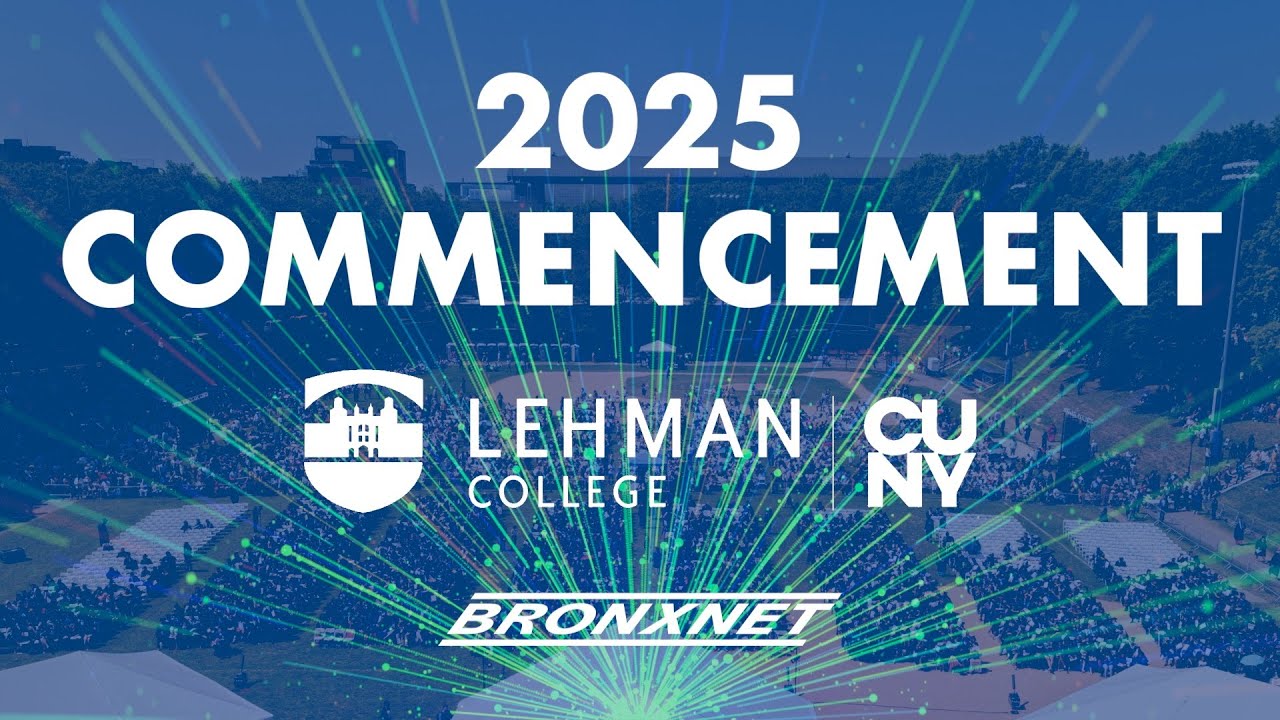 LIVE | Lehman College 2025 Commencement