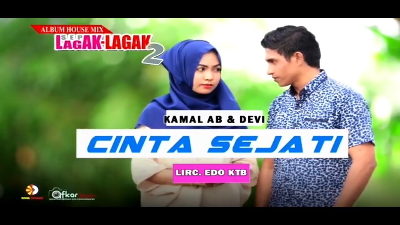 Lagu Aceh terbaru 2019 Kamal AB Feat Devi-Cinta Sejati