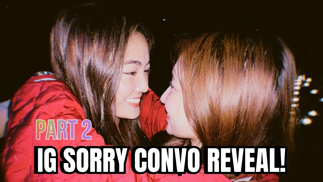 IG SORRY CONVO REVEAL! | PART 2 | PRINCESS BARTOLOME