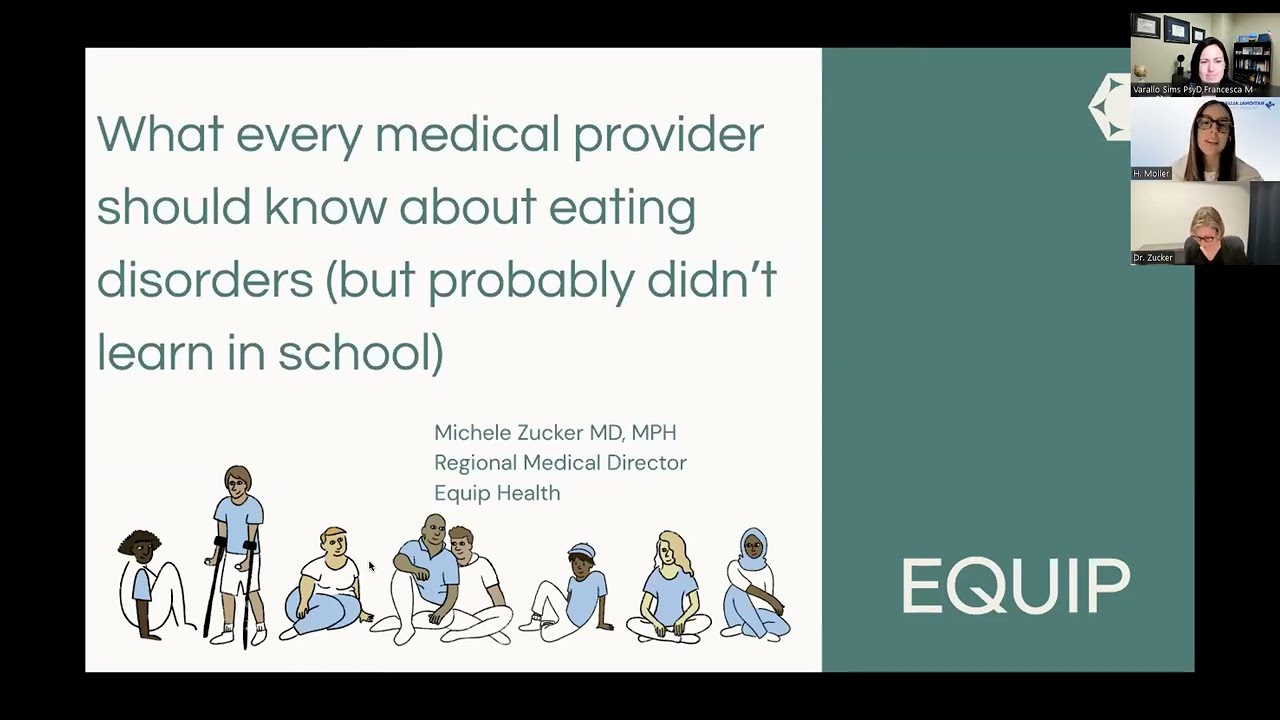 Behavioral Health Grand Rounds: What every medical provider should know about eating disorders.