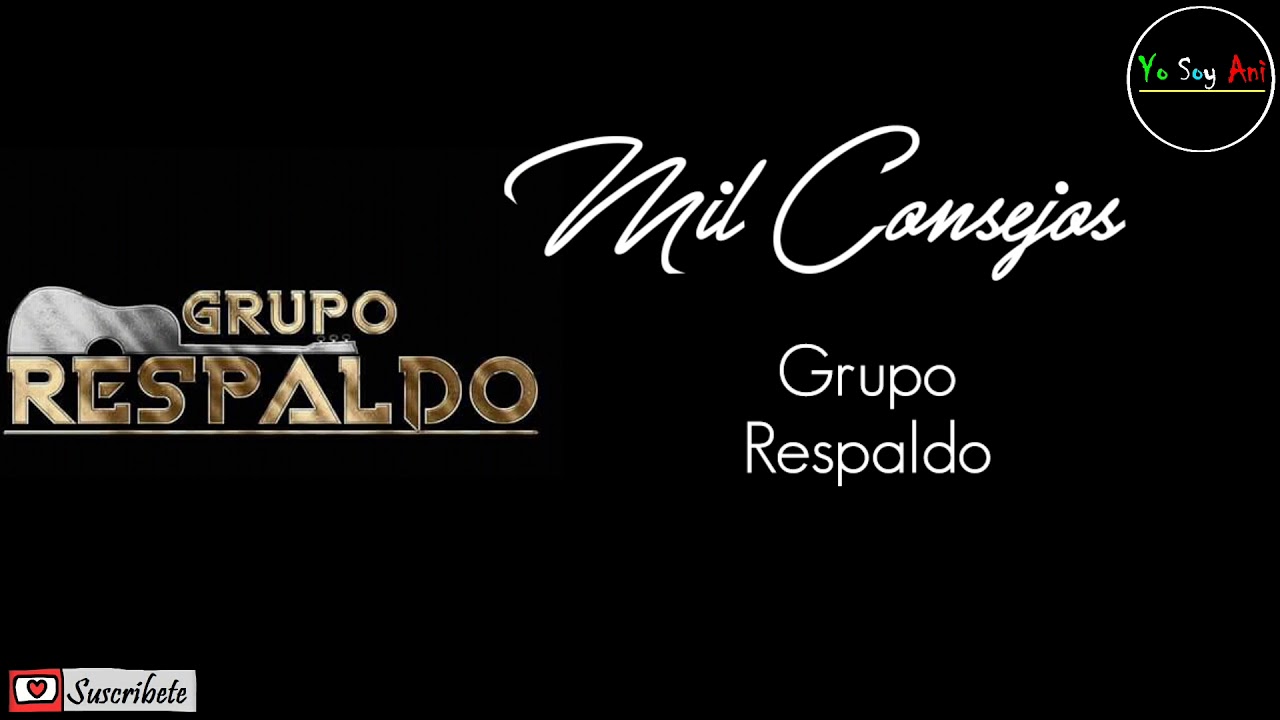 Mil Consejos - Grupo Respaldo (Video Lyric)