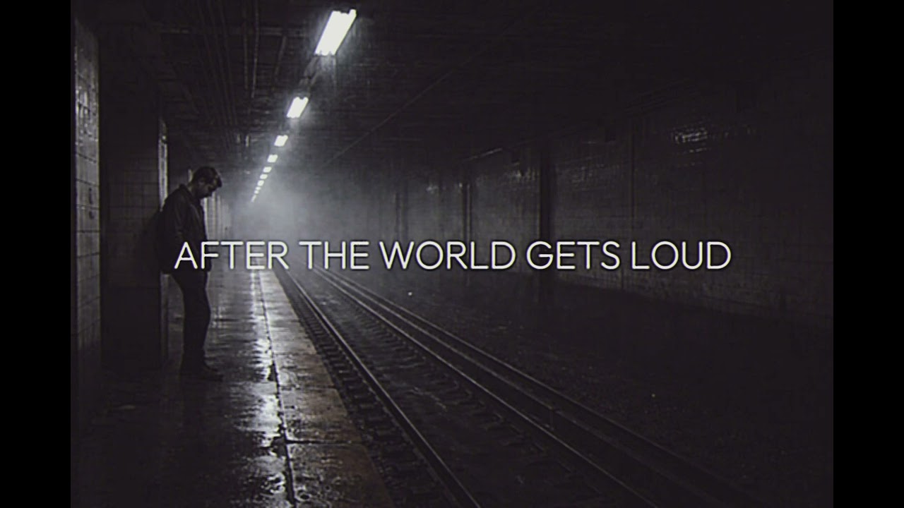 After the World Gets Loud