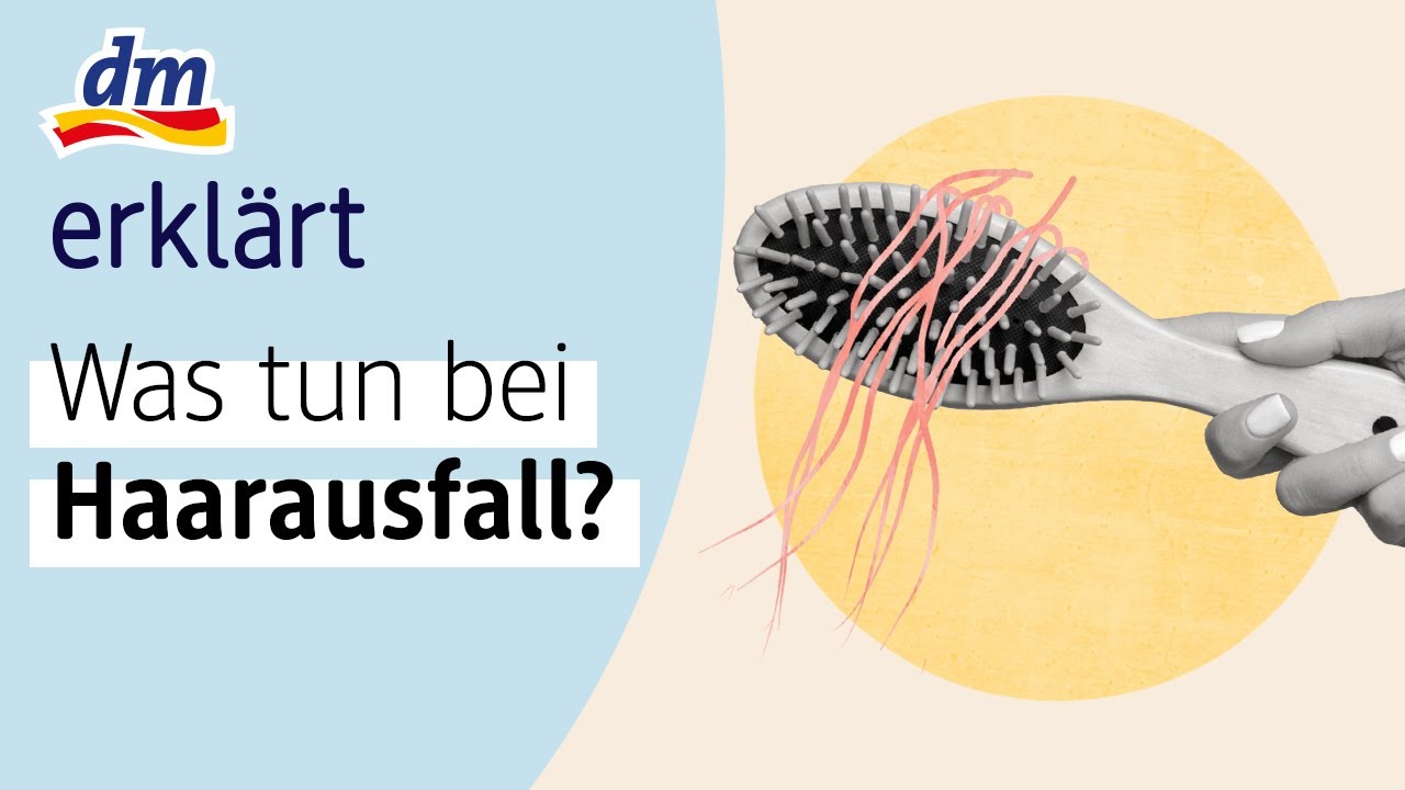 Was tun bei Haarausfall?  | dm erklärt
